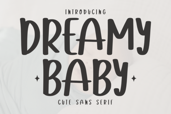 Dreamy Baby Font for Creative Campaigns