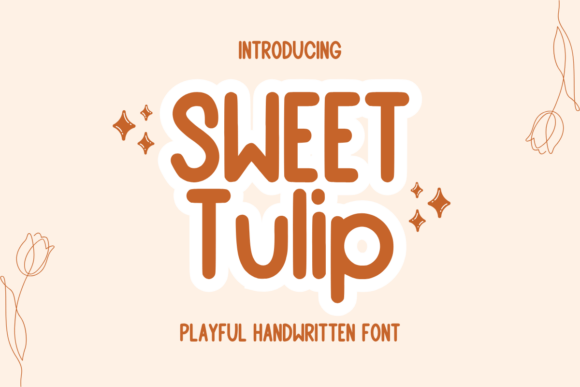 Sweet Tulip: A Whimsical Font for Creative Marketing